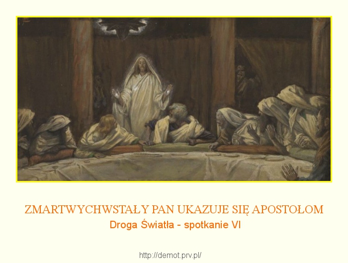 VI. ZMARTWYCHWSTAŁY PAN UKAZUJE SIĘ APOSTOŁOM