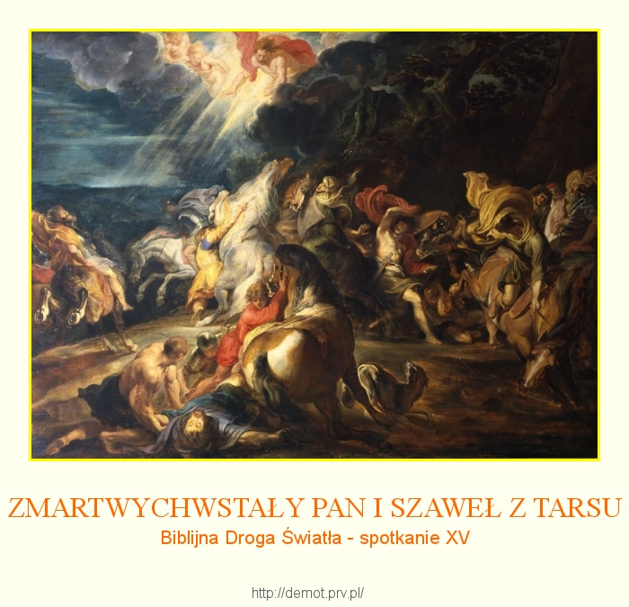 XV. ZMARTWYCHWSTAŁY PAN I SZAWEŁ Z TARSU