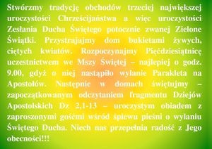 Stwórzmy tradycję obchodów trzeciej największej uroczystości Chrześcijaństwa a więc uroczystości Zesłania Ducha Świętego potocznie zwanej Zielone Świątki